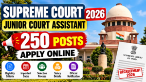 Supreme Court Junior Court Assistant Recruitment 2026